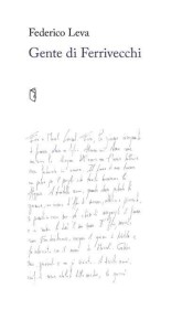 GENTE DI FERRIVECCHI, FEDERICO LEVA
