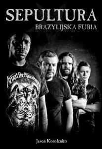 SEPULTURA BRAZYLIJSKA FURIA, JASON KOROLENKO