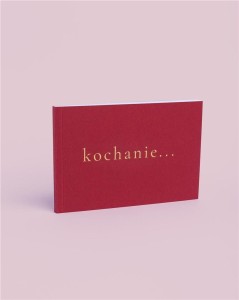 KSIĄŻECZKA O TOBIE KOCHANIE..., PRACA ZBIOROWA