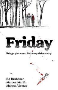 FRIDAY. KSIĘGA PIERWSZA: PIERWSZY DZIEŃ ŚWIĄT