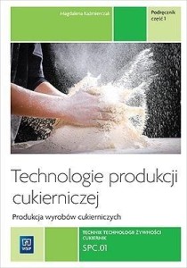 TECHNOLOGIE PROD. CUKIERNICZEJ. TOM II CZ.1 REA