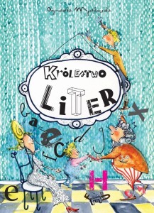 KRÓLESTWO LITER, AGNIESZKA MYSZKOWSKA