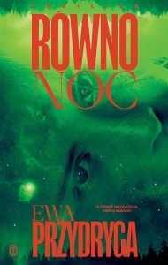 RÓWNONOC, EWA PRZYDRYGA