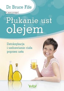 PŁUKANIE UST OLEJEM W.4, BRUCE FIFE