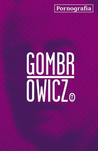 Pornografia, Witold Gombrowicz