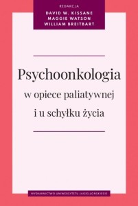 PSYCHOONKOLOGIA W OPIECE PALIATYWNEJ I U SCHYŁKU..