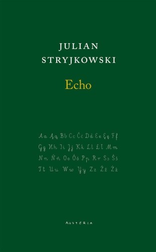 Echo, Julian Stryjkowski