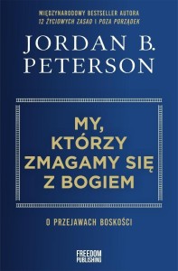 MY, KTÓRZY ZMAGAMY SIĘ Z BOGIEM