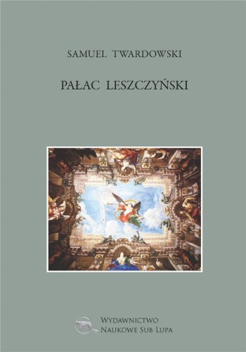 Pałac Leszczyński, Samuel Twardowski