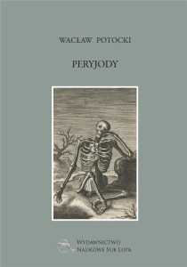 PERYJODY, WACŁAW POTOCKI