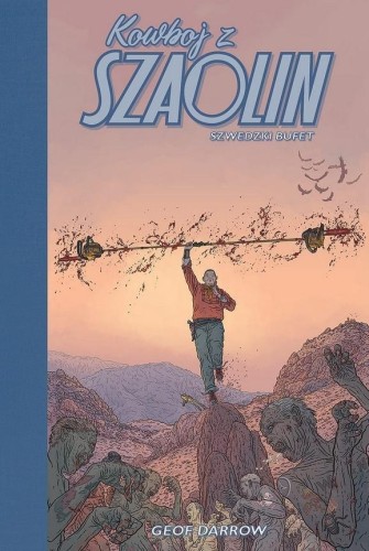 Kowboj z Szaolin. Szwedzki Bufet, Geof Darrow