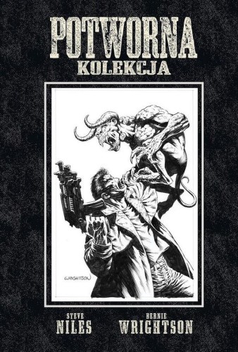 Potworna Kolekcja, Steve Niles, Bernie Wrightson