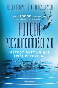 POTĘGA PODŚWIADOMOŚCI 2.0.