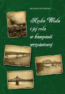 RZEKA WISŁA I JEJ ROLA W KAMPANII WRZEŚNIOWEJ