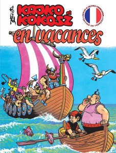 KAJKO I KOKOSZ. KAKO ET KOKOCHE EN VACANCES