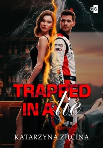 TRAPPED IN A LIE, KATARZYNA ZIĘCINA