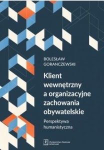 KLIENT WEWNĘTRZNY A ORGANIZACYJNE ZACHOWANIA...