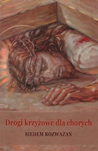 DROGI KRZYŻOWE DLA CHORYCH, PRACA ZBIOROWA