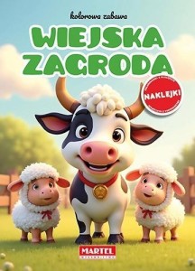 KOLOR5OWA ZABAWA. WIEJSKA ZAGRODA Z NAKLEJKAMI