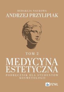 MEDYCYNA ESTETYCZNA. PODRĘCZNIK DLA STUDENTÓW..
