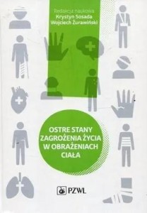 OSTRE STANY ZAGROŻENIA ŻYCIA W OBRAŻENIACH CIAŁA