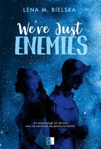WERE JUST ENEMIES, LENA M. BIELSKA