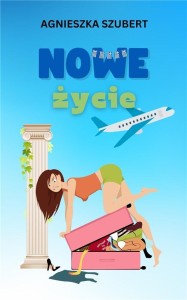 NOWE ŻYCIE, AGNIESZKA SZUBERT