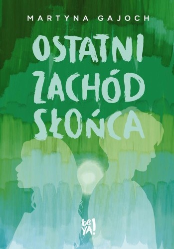 Ostatni zachód słońca, Martyna Gajoch