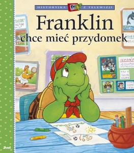 FRANKLIN CHCE MIEĆ PRZYDOMEK, PAULETTE BOURGEOIS