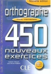 ORTHOGRAPHE 450 EXERCICES INTERMEDIAIRE + CORRIGE