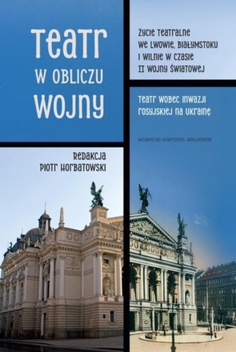 Teatr w obliczu wojny, Piotr Horbatowski