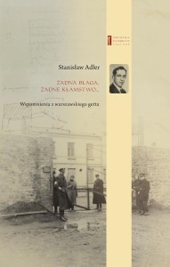 ŻADNA BLAGA, ŻADNE KŁAMSTWO. WSPOMNIENIA Z...