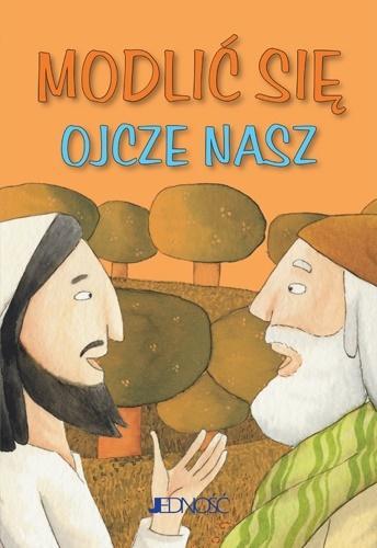 Modlić się Ojcze nasz, praca zbiorowa