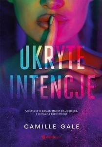 UKRYTE INTENCJE, CAMILLE GALE