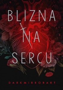 BLIZNA NA SERCU, DARKMIRRORART