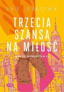 TRZECIA SZANSA NA MIŁOŚĆ. MEN OF MANHATTAN T.2