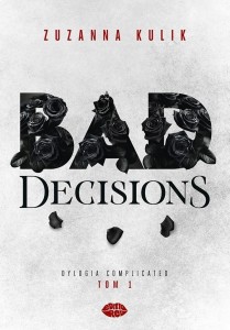 DYLOGIA COMPLICATED T.1 BAD DECISIONS