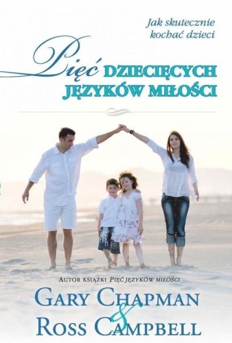 Pięć dziecięcych języków miłości TW, Chapman Gary