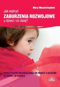 JAK WYKRYĆ ZABURZENIA ROZWOJOWE U DZIECI...