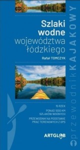 SZLAKI WODNE WOJEWÓDZTWA ŁÓDZKIEGO, RAFAŁ TOMCZYK
