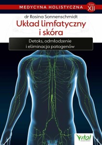 MEDYCYNA HOLISTYCZNA T.12 UKŁAD LIMFATYCZNY...