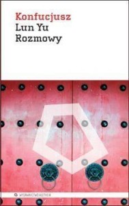 LUN YU ROZMOWY, KONFUCJUSZ