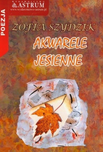 Akwarele jesienne, Zofia Szydzik