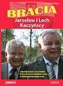 BRACIA. LECH I JAROSŁAW KACZYŃSCY, LUDWIKA PREGER