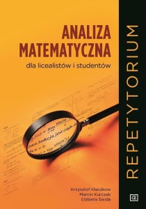 ANALIZA MATEMATYCZNA DLA LICEALISTÓW I STUDENTÓW