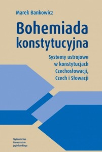 BOHEMIADA KONSTYTUCYJNA. SYSTEMY USTROJOWE...