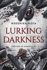LURKING DARKNESS, WERONIKA PLOTA