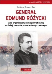 GENERAŁ EDMUND RÓŻYCKI, BARTŁOMIEJ GRZEGORZ SALA