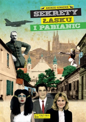 Sekrety Łasku i Pabianic, Andrzej Sznajder