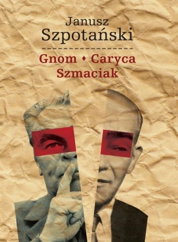 Gnom * Caryca * Szmaciak TW, Janusz Szpotański